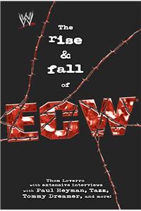 Rise & Fall of Ecw