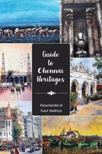 Guide to Chennai Heritages