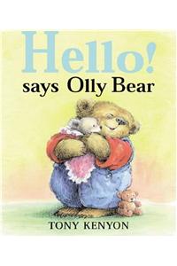 Hello! says Olly Bear