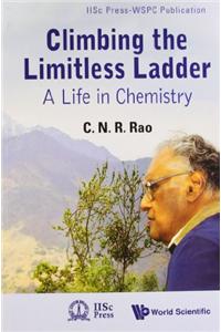 Climbing The Limitless Ladder: A Life In Chemistry