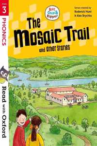 Read with Oxford: Stage 3: Biff, Chip and Kipper: The Mosaic Trail and Other Stories