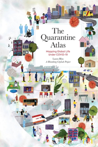 Quarantine Atlas: Mapping Global Life Under Covid-19