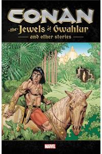 Conan: The Jewels of Gwahlur and Other Stories