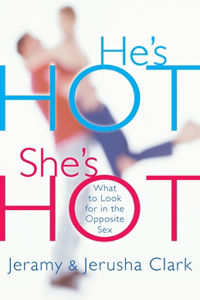 He's HOT, She's HOT: What to Look for in the Opposite Sex