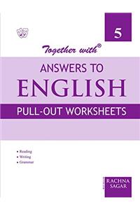 Together With English Pullout Worksheets Solution - 5