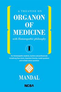 A Treatise on Organon of Medicine With Homoeopathic Philosophy