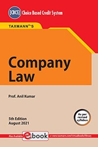 Taxmann's Company Law - Most Amended & Updated Comprehensive Student Oriented Book, for Understanding of Provisions of the Companies Act with Case Laws, Illustrations, Flow Charts, etc. | CBCS