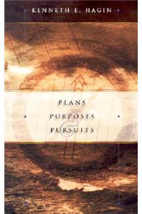 Plans Purposes & Pursuits