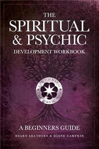 Spiritual & Psychic Development Workbook - A Beginners Guide