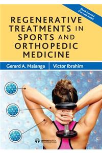 Regenerative Treatments in Sports and Orthopedic Medicine