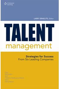 Talent Management: NStrategies For Success From Six Leading Companies