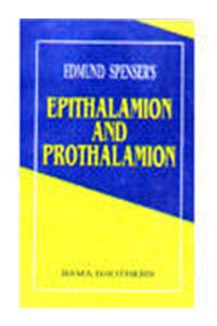 Epithalamion And Prothalamion