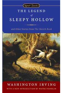 Legend of Sleepy Hollow and Other Stories from the Sketch Book: And Other Stories from The Sketch Book