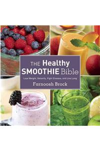 Healthy Smoothie Bible