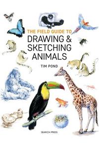 Field Guide to Drawing and Sketching Animals