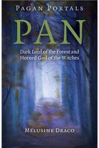 Pagan Portals – Pan – Dark Lord of the Forest and Horned God of the Witches