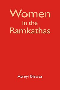 Women in the Ràmkathàs: Silent Voices and Untold Stories