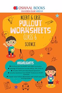 Oswaal NCERT & CBSE Pullout Worksheets Class 6 Science Book (For March 2020 Exam)