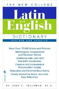 New College Latin & English Dictionary, Revised and Updated