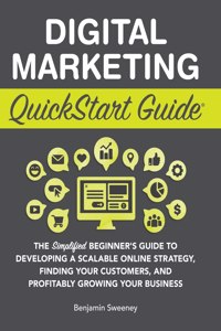 Digital Marketing QuickStart Guide