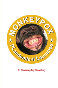 Monkeypox: Plandemic-II Launched