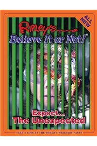 Ripley's Expect...the Unexpected