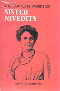 The Complete Works of Sister Nivedita - Volume 3