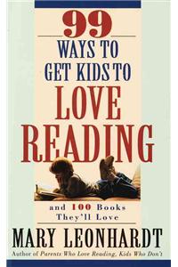 99 Ways to Get Kids to Love Reading