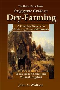 Better Days Books Origiganic Guide to Dry-Farming