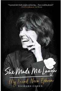 She Made Me Laugh: My Friend Nora Ephron