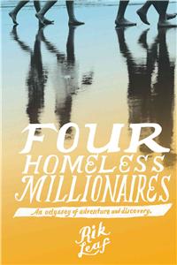 Four Homeless Millionaires