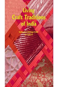 Living Craft Traditions of India - Text Book in Heritage Crafts for Class - 11 - 11133