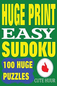 Huge Print Easy Sudoku: 100 Easy Sudoku Puzzles with 2 puzzles per page. 8.5 x 11 inch book