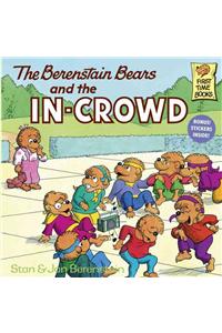 Berenstain Bears and the In-Crowd