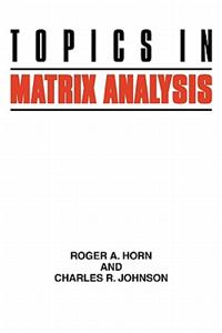 Topics in Matrix Analysis