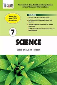 Top Graders CBSE Class 7 Science Study Guide and Reference Book Based on NCERT Textbook