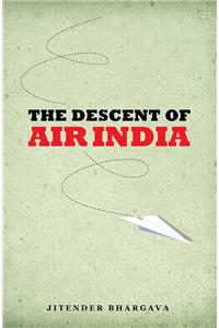 The Descent Of Air India