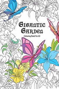 Gigantic Garden Colouring Books For All