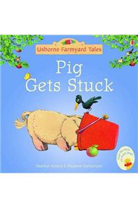 Farmyard Tales Stories Pig Gets Stuck