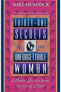 Thirty-One Secrets of an Unforgettable Woman