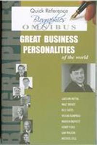 Great Business Personalities Of The World- Quick Ref Biographies Omnibus