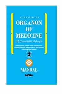 A Treatise on Organon of Medicine With Homoeopathic Philosophy (Part-II)