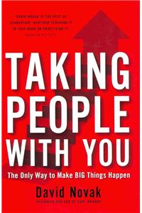 Taking People with You: Building a Culture Where Everyone Matters