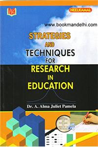 Strategies And Techniques For Research In Education