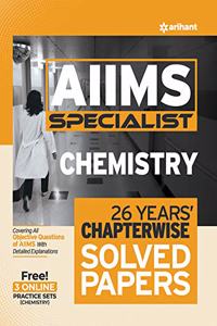 26 Years Chapterwise Solved Papers AIIMS Specialist CHEMISTRY