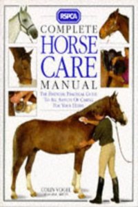 RSPCA Complete Horse Care Manual