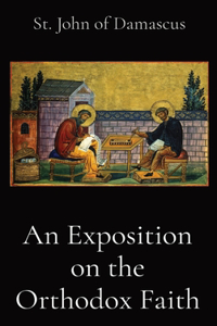 Exposition on the Orthodox Faith