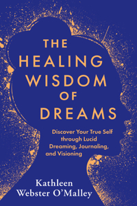 Healing Wisdom of Dreams