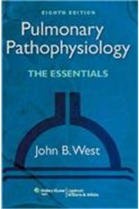 Pulmonary Pathophysiology-The Essentials, 8/e (with Point Access Codes)