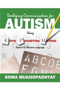 Developing Communication for Autism Using Rapid Prompting Method